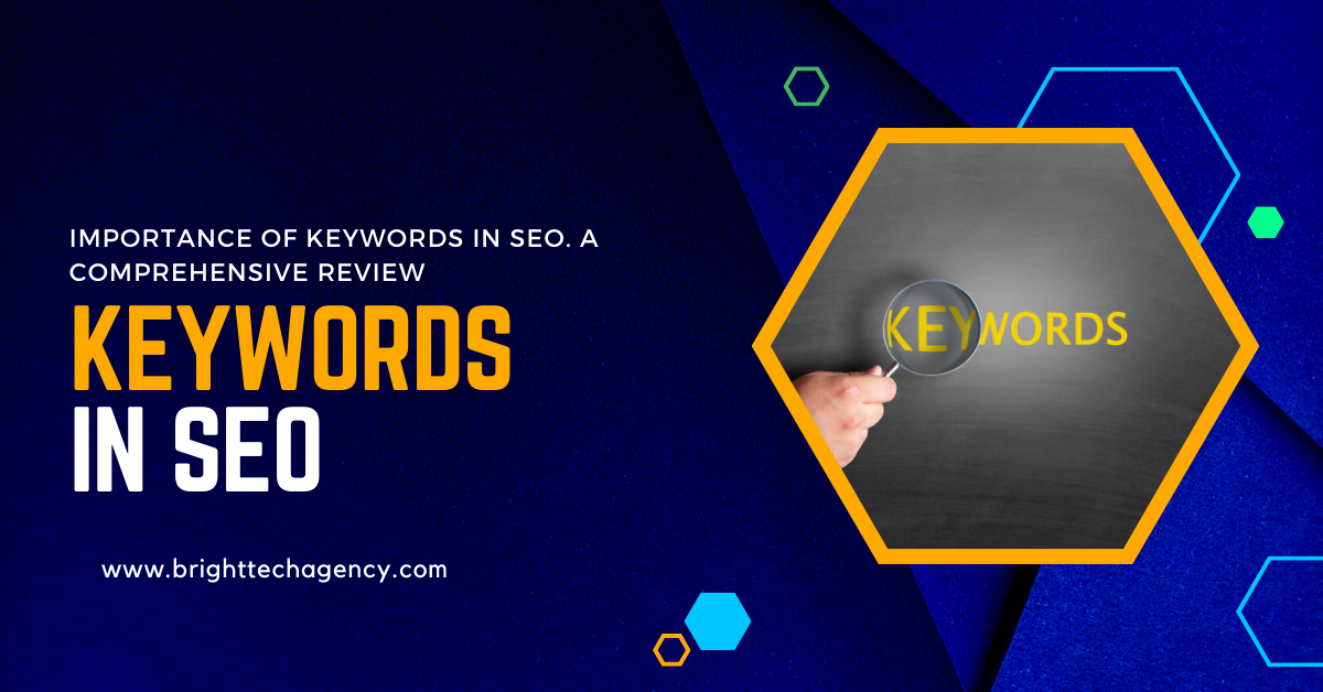 IMPORTANCE OF KEYWORDS IN SEO. A COMPREHENSIVE REVIEW